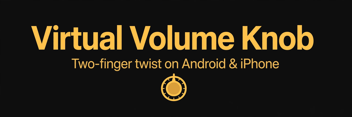How to Use the Virtual Volume Knob (Two-Finger Twist)